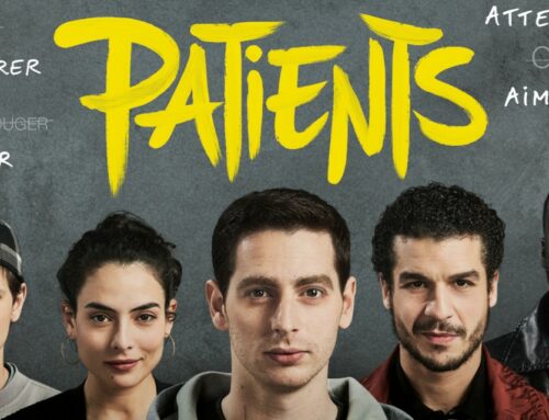 1er Mars 2017 Sortie du film Patients : un bijou d’humour et d’émotions